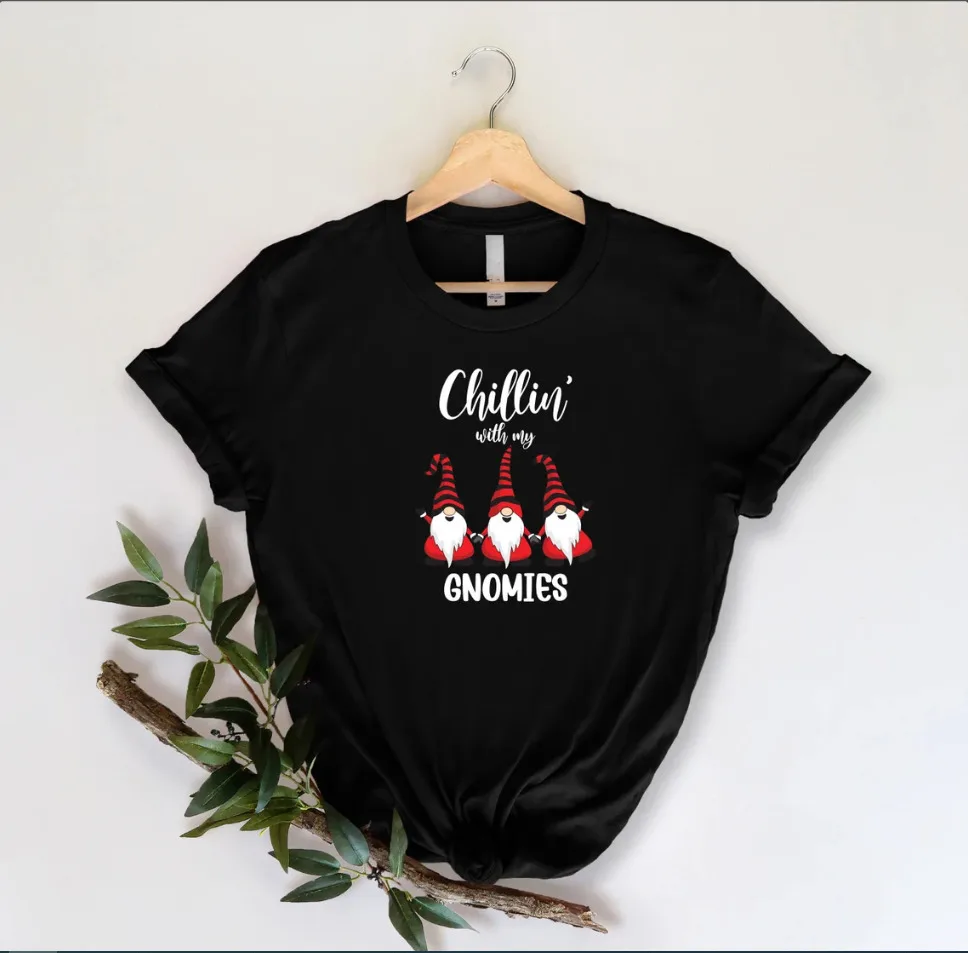 Christmas Shirt, Chillin With My Gnomies Shirt, Funny Christmas Shirts