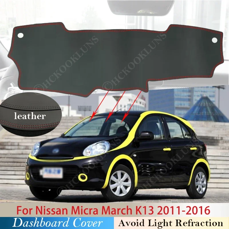 PU Leather for Nissan Micra March K13 2011~ 2016 Dashboard Cover Protective Pad Accessories Dash Board Sunshade Carpet 2014 2015