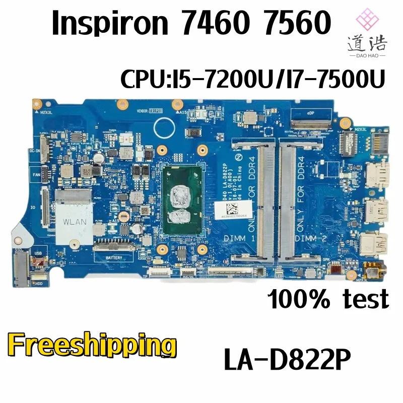 

BKD40 LA-D822P For Dell Inspiron 7460 7560 Laptop Motherboard CPU:I5-7200U/I7-7500U DDR4 Mainboard 100% Tested Fully Work