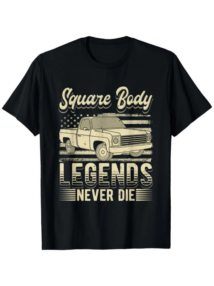 Square Body Legends Never Die Truck Driver with Vintage Pickup Truck Design-100% cotton O-neck printed men's T-shirt.
