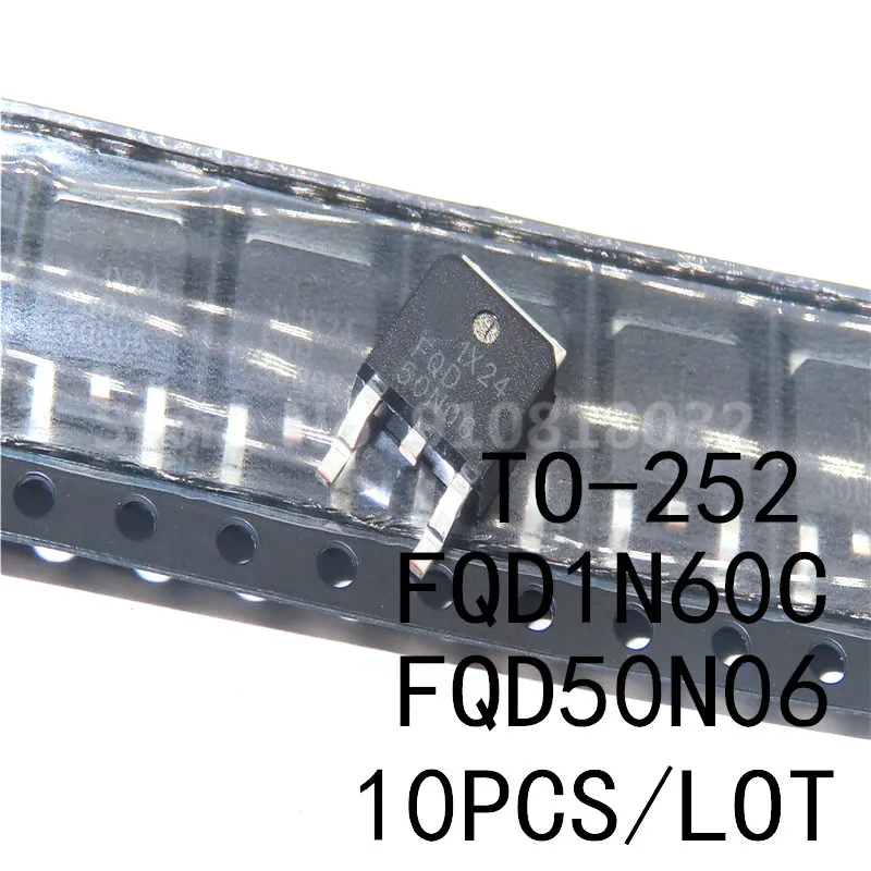 10PCS/LOT FQD1N60C FQD1N60 1N60C FQD50N06 50N06 SMD TO-252 MOS Field Effect Tube Original New In Stock