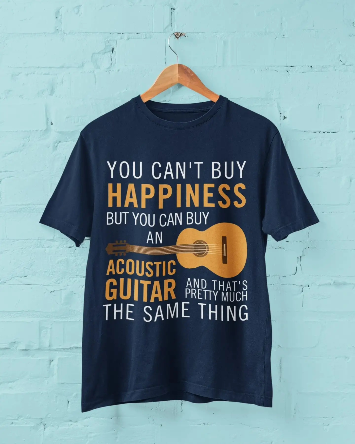 Funny Guitar T Shirt You Can't Buy Happiness But Can An Acoustic And That's Pretty Much The Same Thing G11b