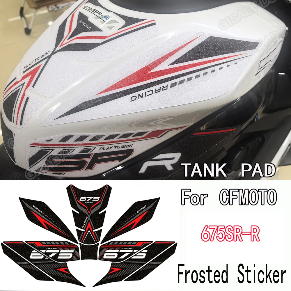 For CFMOTO 675SR-R 675SRR 675 SR R 675SR Motorcycle Fuel Tank Stickers Gas Oil Protect Pad Frosted Decals Accessories 2025 2026