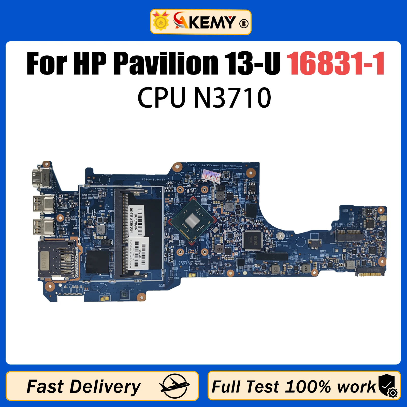 

AKEMY For HP Pavilion 13-U Laptop Motherboard 16831-1 With N3710 CPU N3710/GM 100% Fully Tested