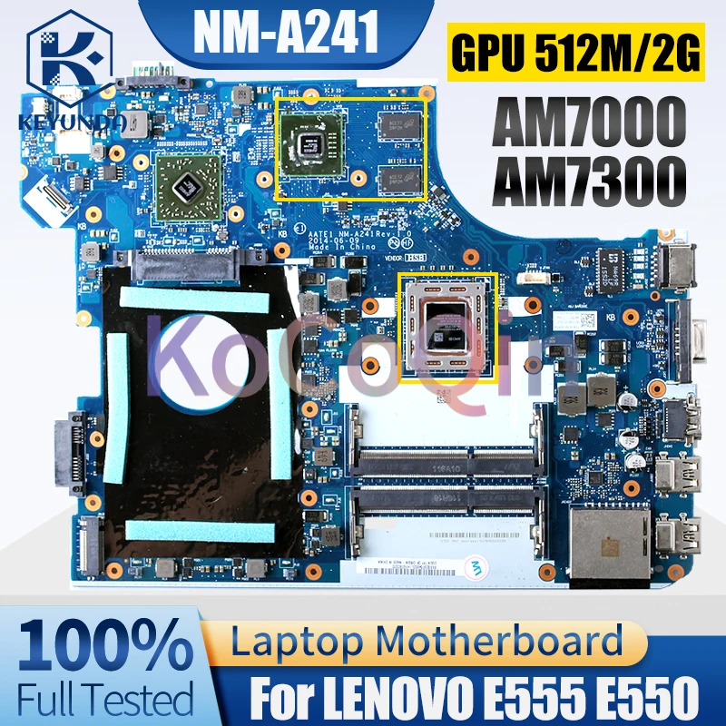 NM-A241 For LENOVO E555 E550 Notebook Mainboard AM7000 AM7300 216-0856030 04X5624 04X5638 04X5633 Laptop Motherboard Full Tested