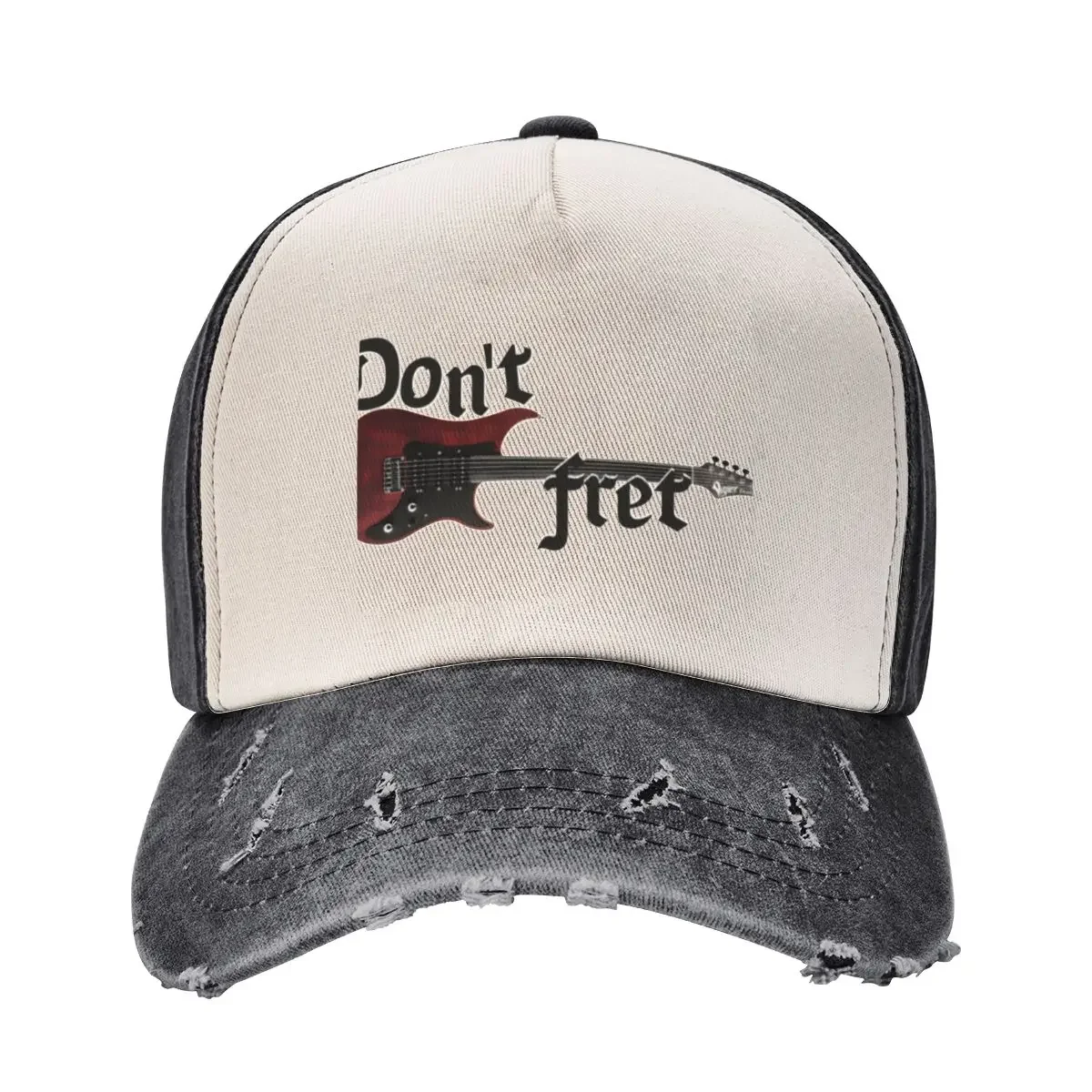 Don't Fret - Fretless Guitar Baseball Cap |-F-| tea Hat Women's Hats 2025 Men's