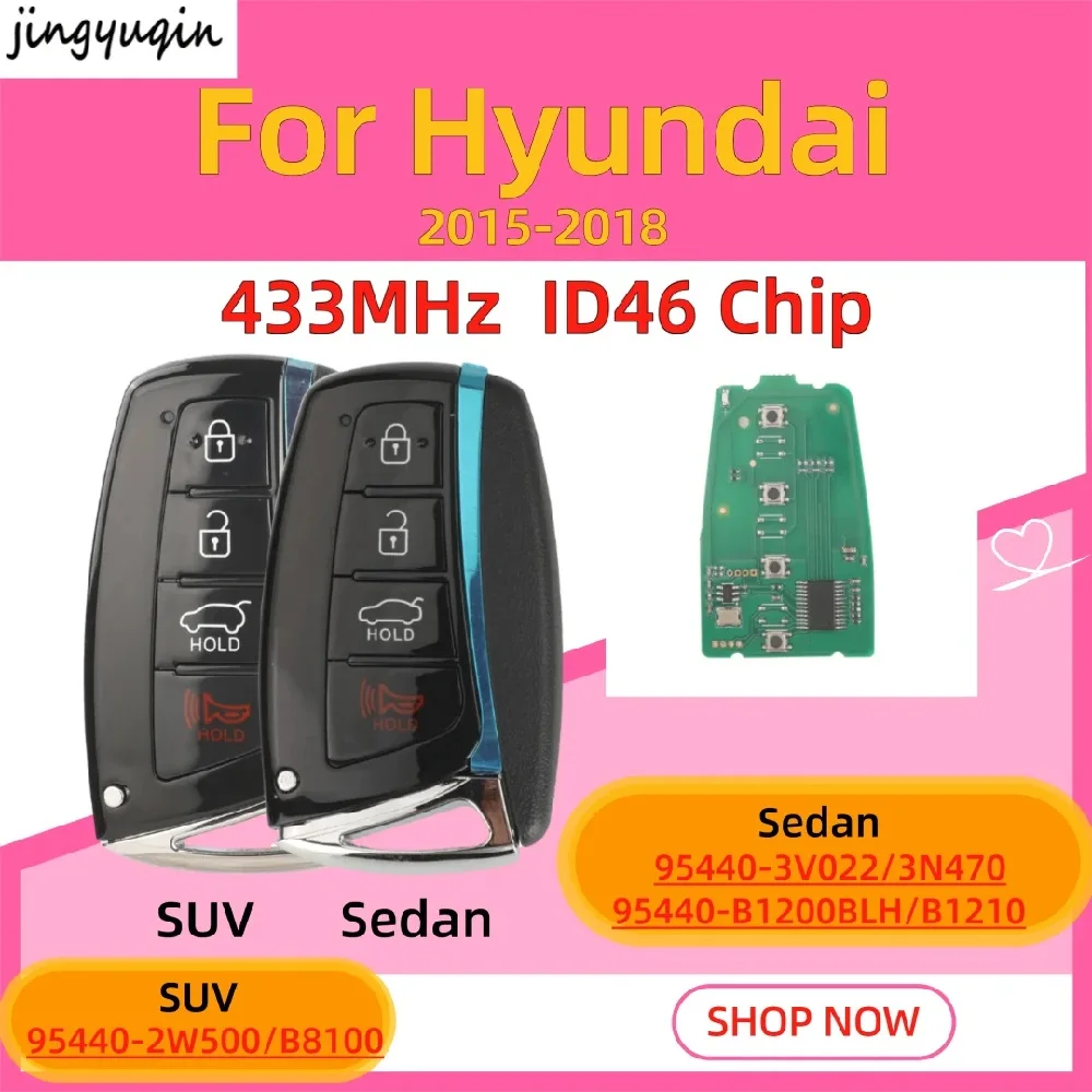 

jingyuqin For Hyundai Santa Fe Genesis Azera Proximity 2015-18 4Buttons 433Mhz ID46Chip SY5DHFNA433 VA2 TOY20 TOY40 blank Blade