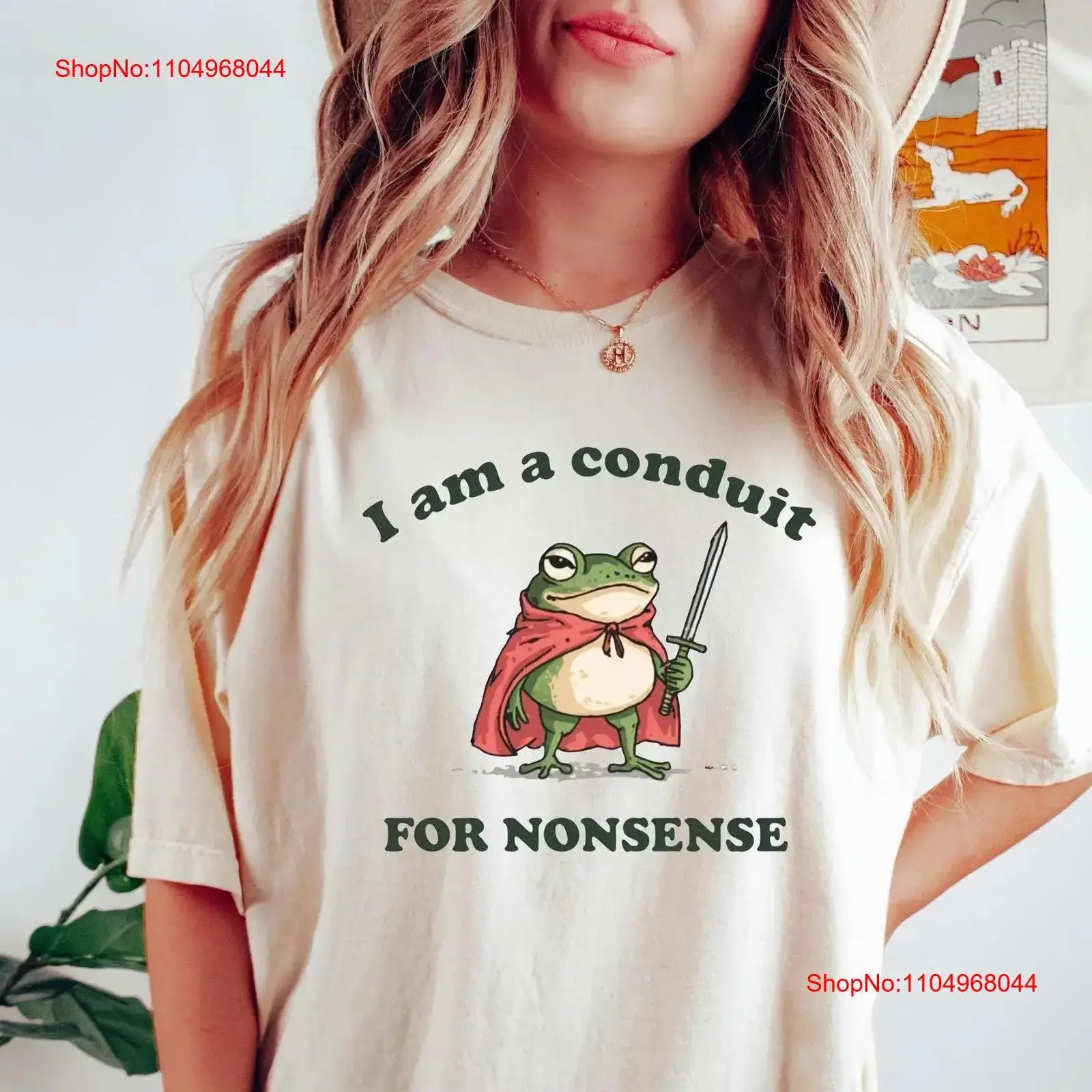 I Am a Conduit for Nonsense SweaT T Shirt Funny Frog Yapping Meme Sarcastic Weirdcore Sayings Unique vintage Washed streetwear