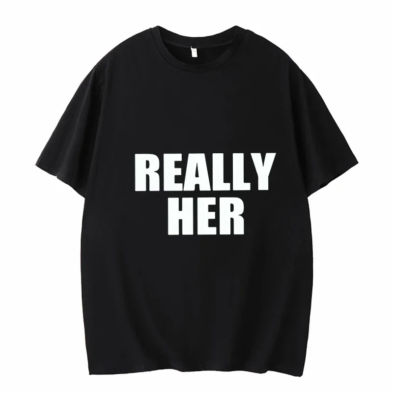 Really Her Sexy Women Short Sleeves Unisex Letters Simple Atmosphere Short Sleeves Compatibility Fusion Fashion T-Shirt