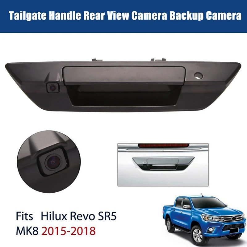 Black Car Tailgate Handle Rear View Camera Backup Camera for Toyota Hilux SR5 M80 2016-2018 69090-0K350