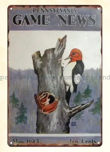 1943 Pennsylvania Game News woodpecker bird squirrel metal tin sign & wall decor