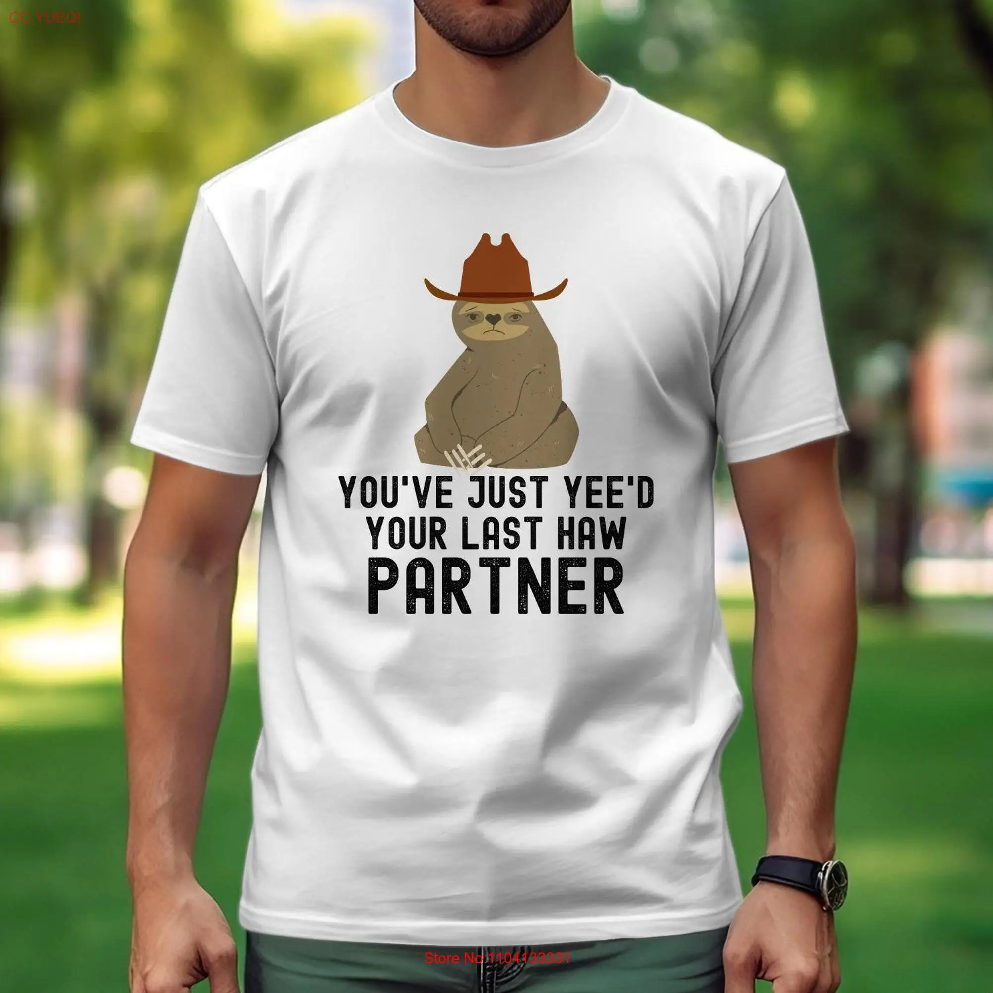 Cowboy Sloth Meme T Shirt Yeet Your Last Haw Partner Quote Funny Viral Social Media Humor Casual PrinT