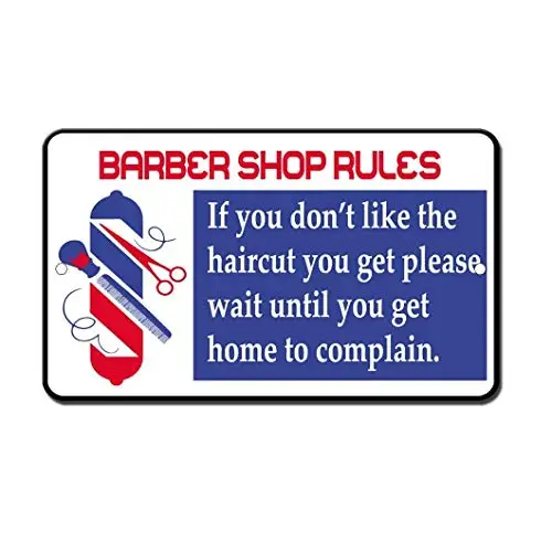 1pcs,Kalynvi Metal Warning Sign es Barber Shop Rules Wait Home to Complain Novelty Funny Notice Sign for Indoor Outdoor Yard