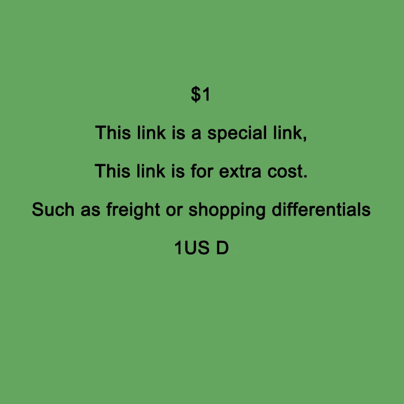 

Additional Pay On Your Order Freight 1usd