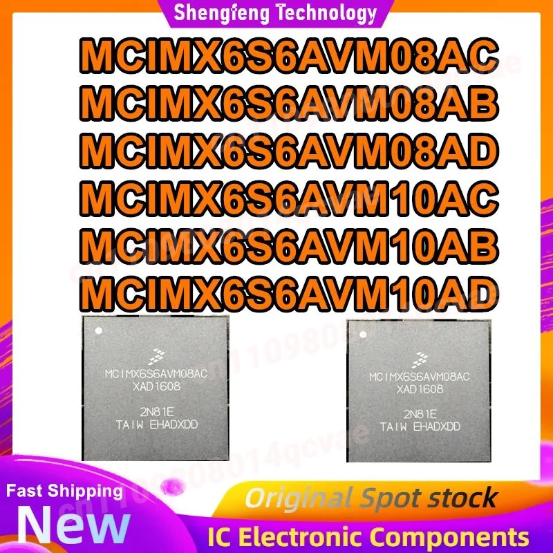 

MCIMX6S6AVM08AC MCIMX6S6AVM08AB MCIMX6S6AVM08AD MCIMX6S6AVM10AC MCIMX6S6AVM10AB MCIMX6S6AVM10AD BGA624 IC chipset New in stock
