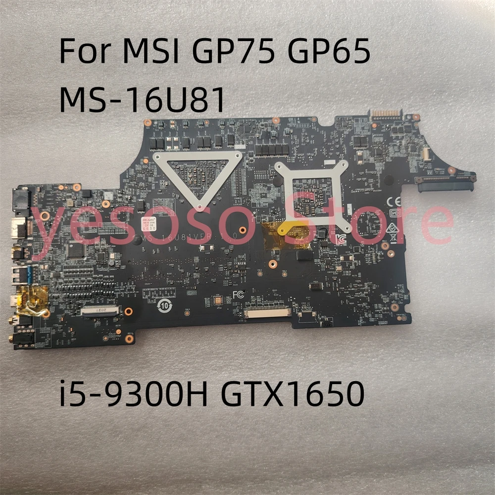 

MS-16U81 For MSI GP75 GP65 Laptop Motherboard 10SCSR MS-16U8 i5-9300H GTX1650 100% Work Perfectly