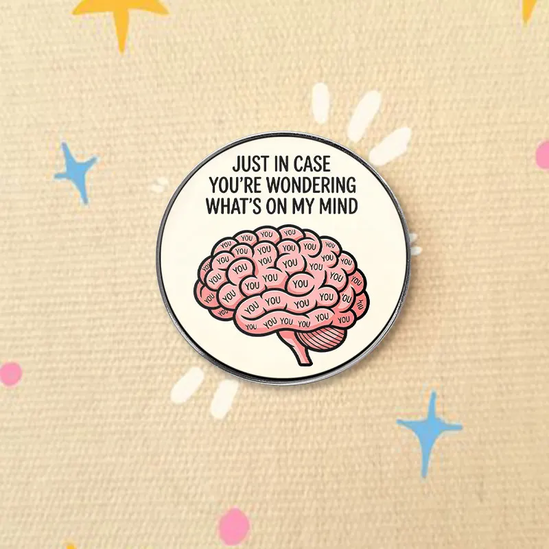 Pink Brain Full Of You Speech Bubbles UV Printing Badge Romantic Quote Style Pin Cartoon Anatomy Brooch Lapel Accessory Gift