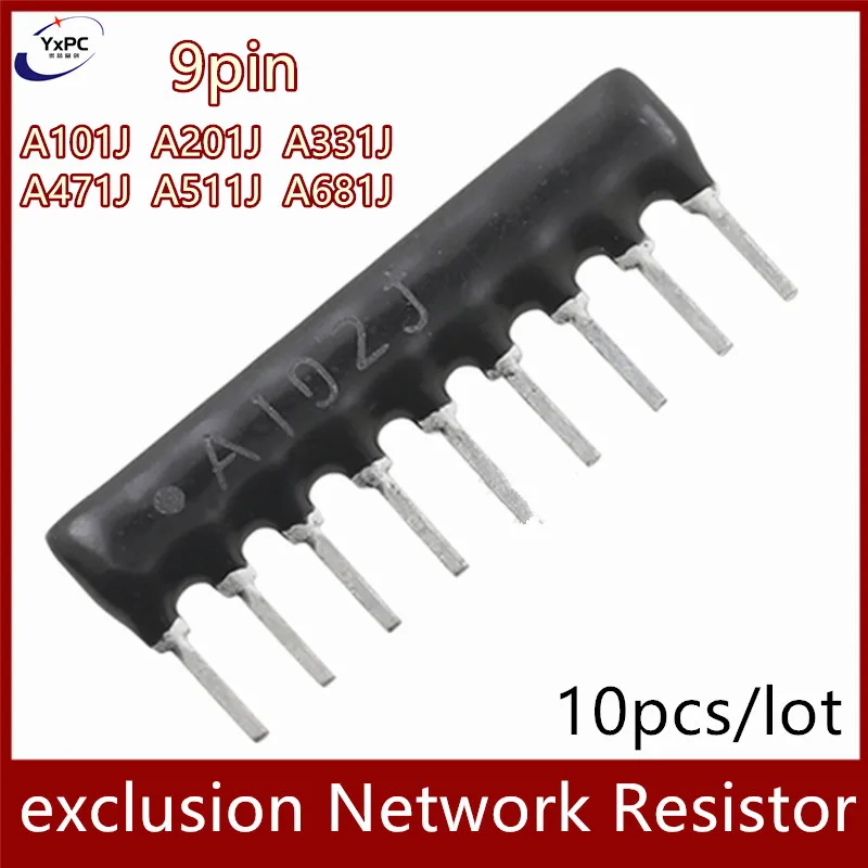 10pcs exclusion Network Resistor array 9pin DIP 100R 200R 330R 470R 510R 680R A101J A201J A331J A471J A511J A681J