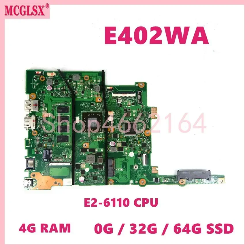 E402WA with E2-6110 CPU 4GB-RAM 0GB-SSD Laptop Motherboard For ASUS VivoBook E402WAS E402WA E402W E402YA Mainboardd Tested OK