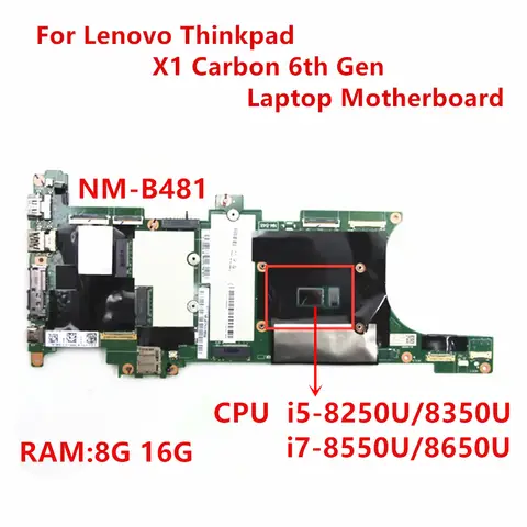 NM-B481 For Lenovo Thinkpad X1 Carbon 6th Gen Laptop Motherboard with i5 i7 8th CPU 8G 16G RAM 100% Test OK