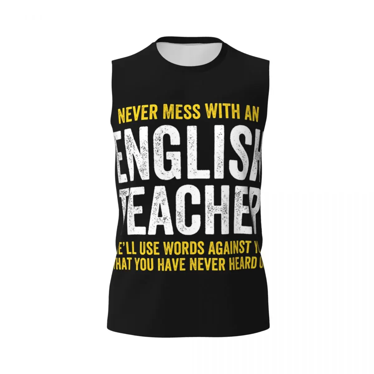 Never Mess With An English Teacher Men Printed Sleeveless T-shirt Casual Hip Hop Street Style Beach Holiday Tank Tops