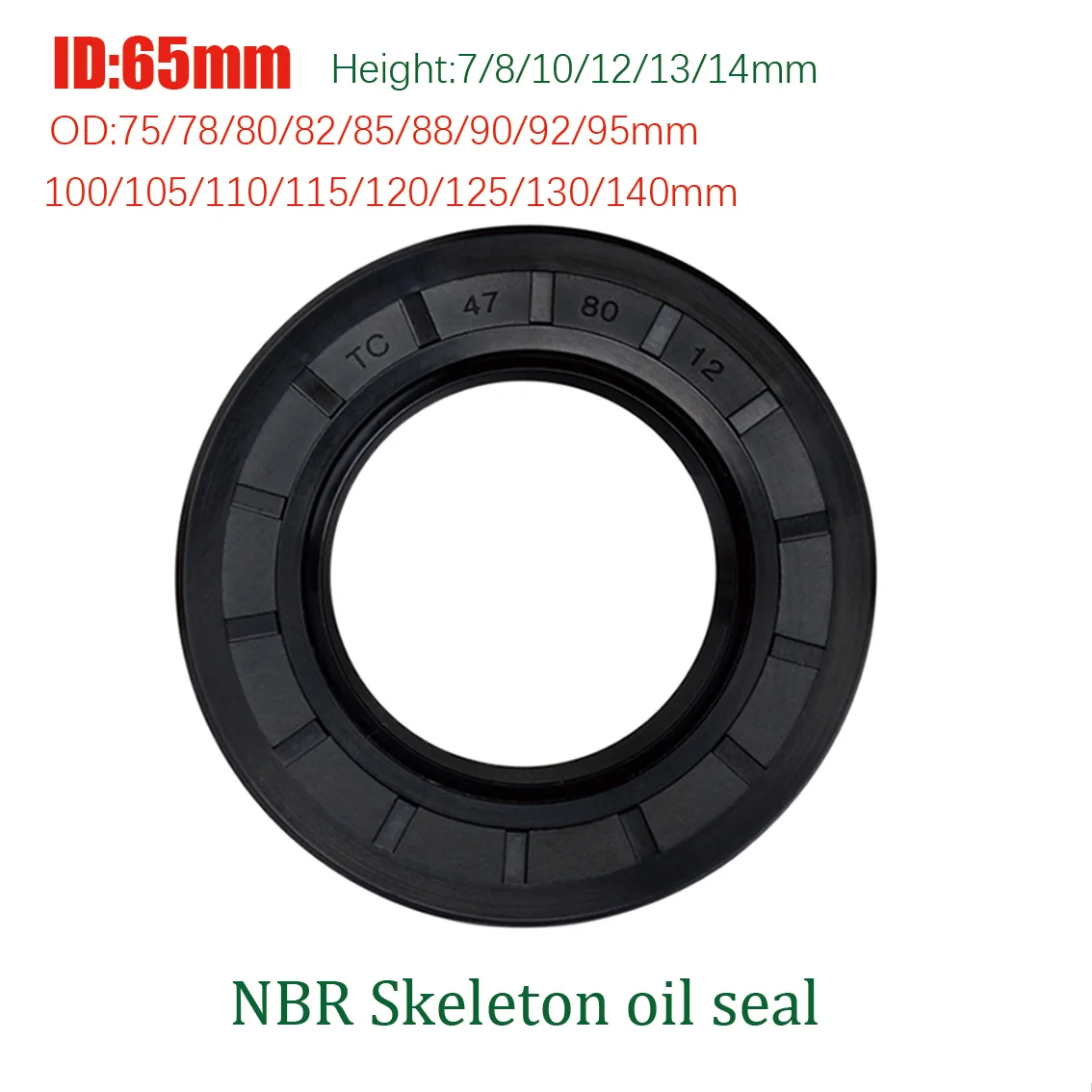 

1Pcs ID 65mm TC/FB/TG4 Framework Oil Seal 65x75x8 65x88x7 65x120x10mm OD 75-140mm Height 7mm-14mm NBR Nitrile Rubber Gasket Ring