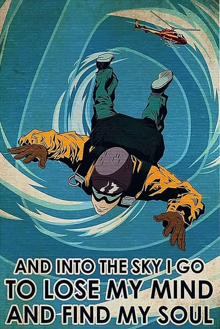 Metal Sign Vintage Skydiving I Go to My Mind and Find My Soul Poster Iron Painting Wall Decor Poster Art Tin Sign Art Wall  sign