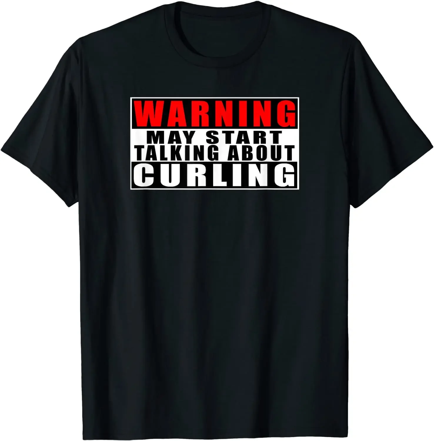 Warning May Start Talking about Curling Funny Sport T-Shirt. Premium Cotton Short Sleeve O-Neck Mens T Shirt New S-3XL