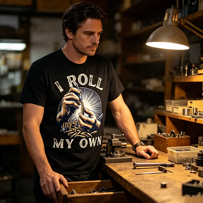 I Roll My Own- Ammunition Funny Guns Firearms Ammo Reloading T-Shirt Y2K Men's Fashion Reloaders, Handloaders, Shooters Clothes