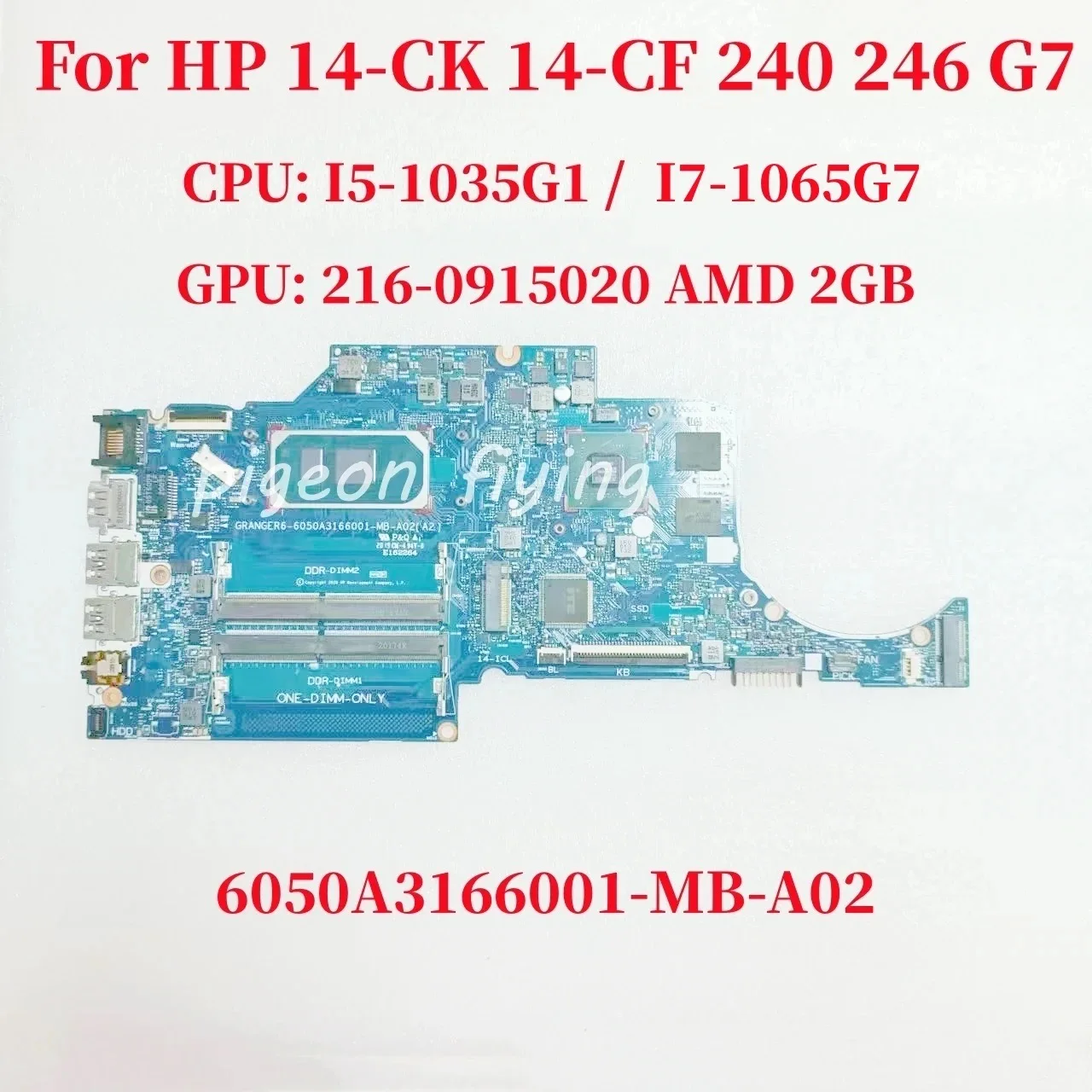 6050A3166001-MB-A02 For HP 14-CK 14-CF 240 G7 246 Laptop Motherboard CPU: I5-1035G1 I7-1065G7 GPU: 2GB AMD DDR4 100% Test OK