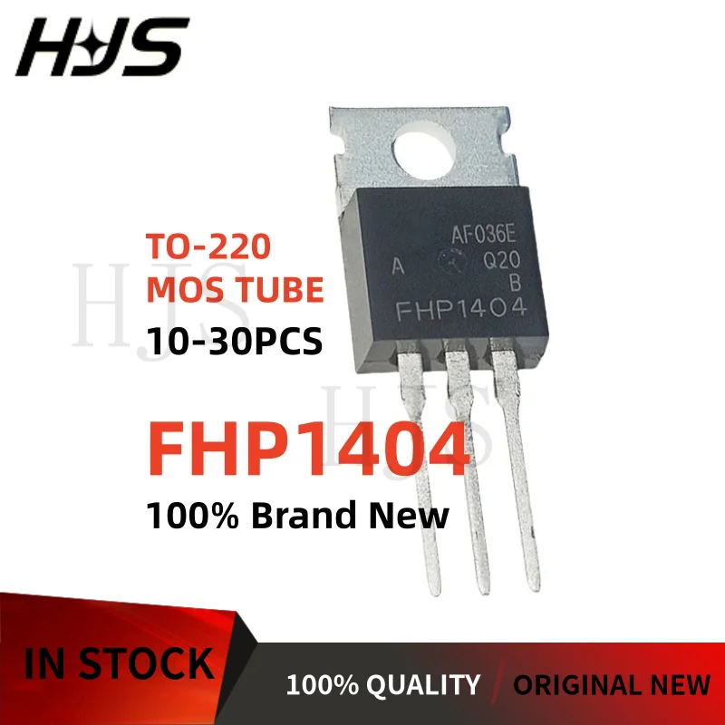 10-30PCS Original FHP1404 FHP 1404 TO-220 40V 160A MOSFET Field effect tube Brand New In Stock