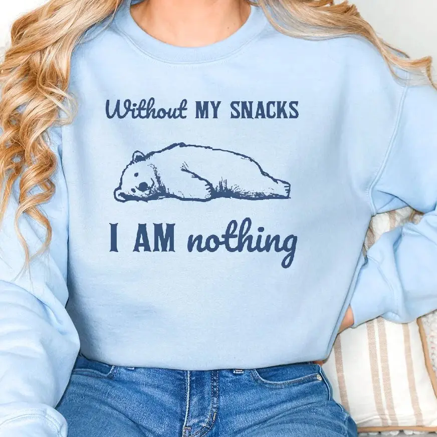 

Unisex Sweatshirt Long Sleeves Casual Hoodies Stylish Pullover Daily Wear Multiple Colors Bear Without Snacks I'm Nothing