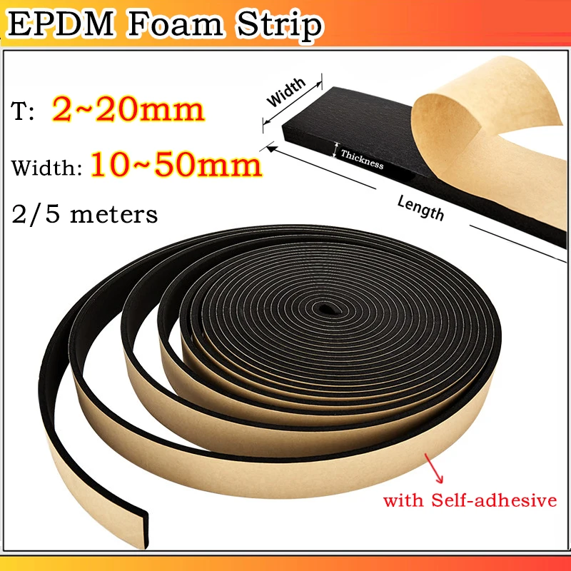 2/5m Black EPDM Foam Strip Self Adhesive Sponge Seal Strip Soundproof Anti-collision Seal Strip Thickness:2~20mm Width:10~50mm