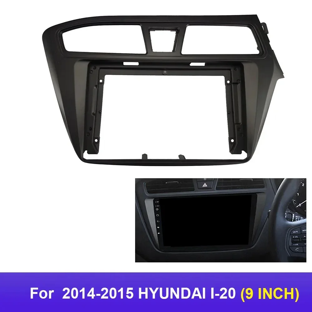 For 2014-2015 HYUNDAI I-20 (9INCH)Car Radio Fascias Android GPS MP5 Stereo Player 2 Din Head Unit Panel Dash Frame Installation