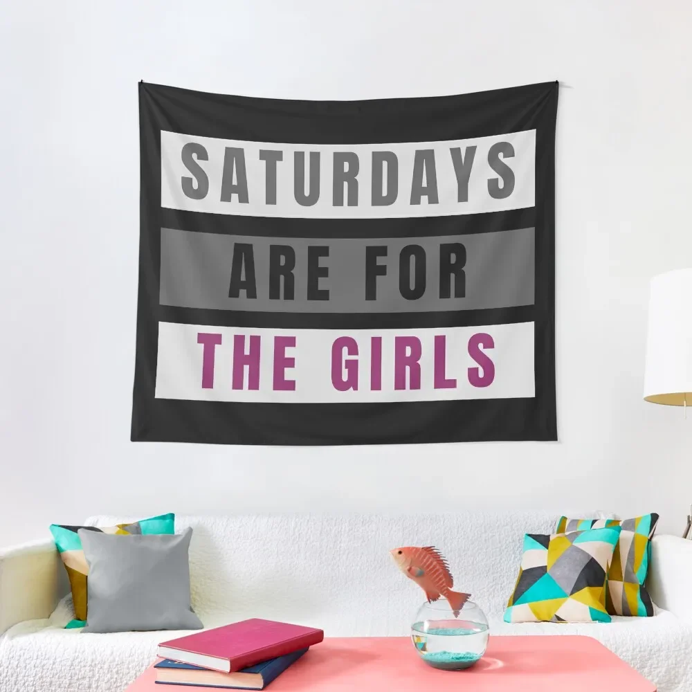 

Saturdays Are For The Girls Tapestry Home Decorators Decorative Wall Mural Decoration Aesthetic Tapestry
