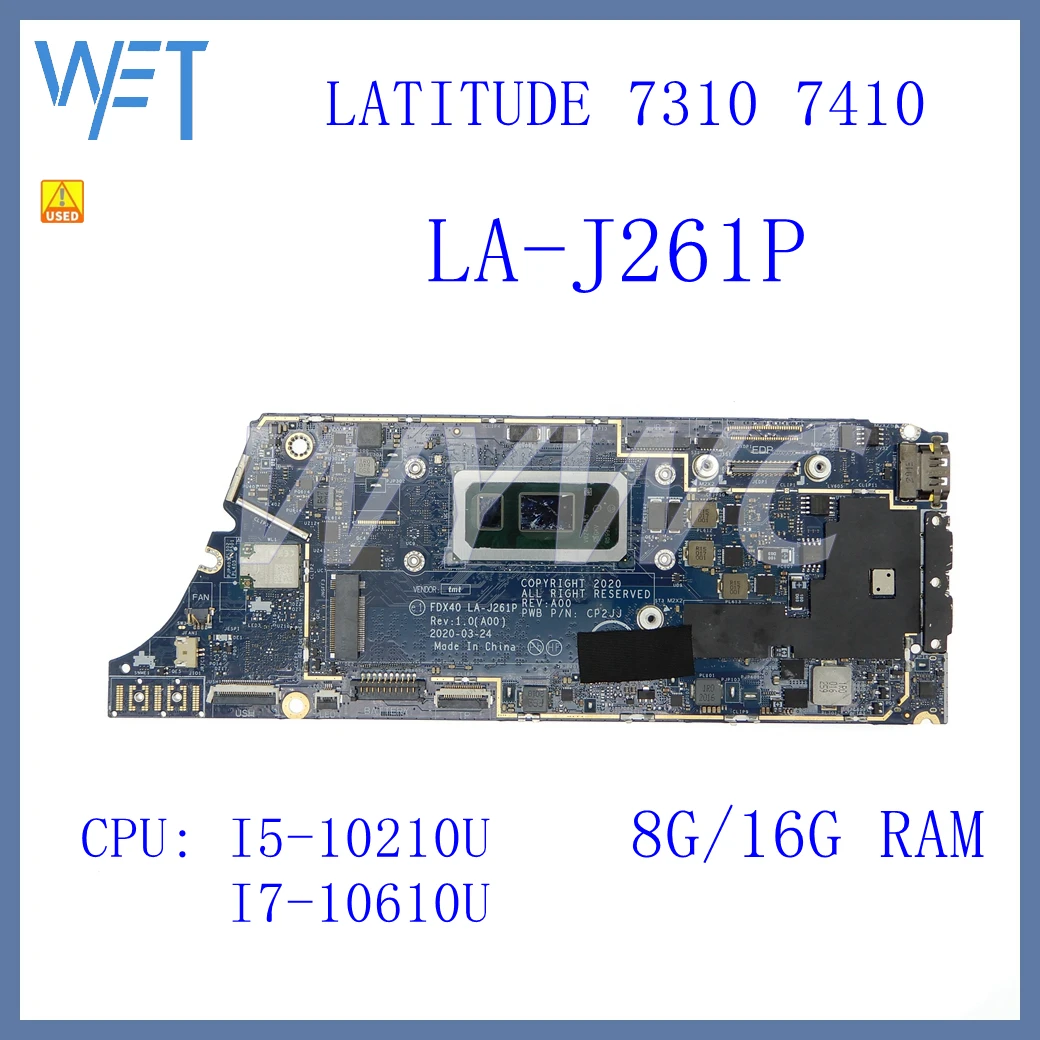 

LA-J261P I5-10210U/I7-10610U CPU 8G/16G RAM CN 09VWF8 Laptop Motherboard For Dell LATITUDE 7310 7410 Mainboard Test OK Used