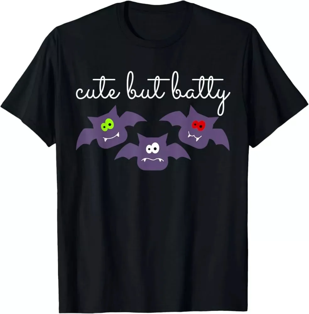 

Cute But Batty Bat Vampire Sarcastic Halloween T- Shirt