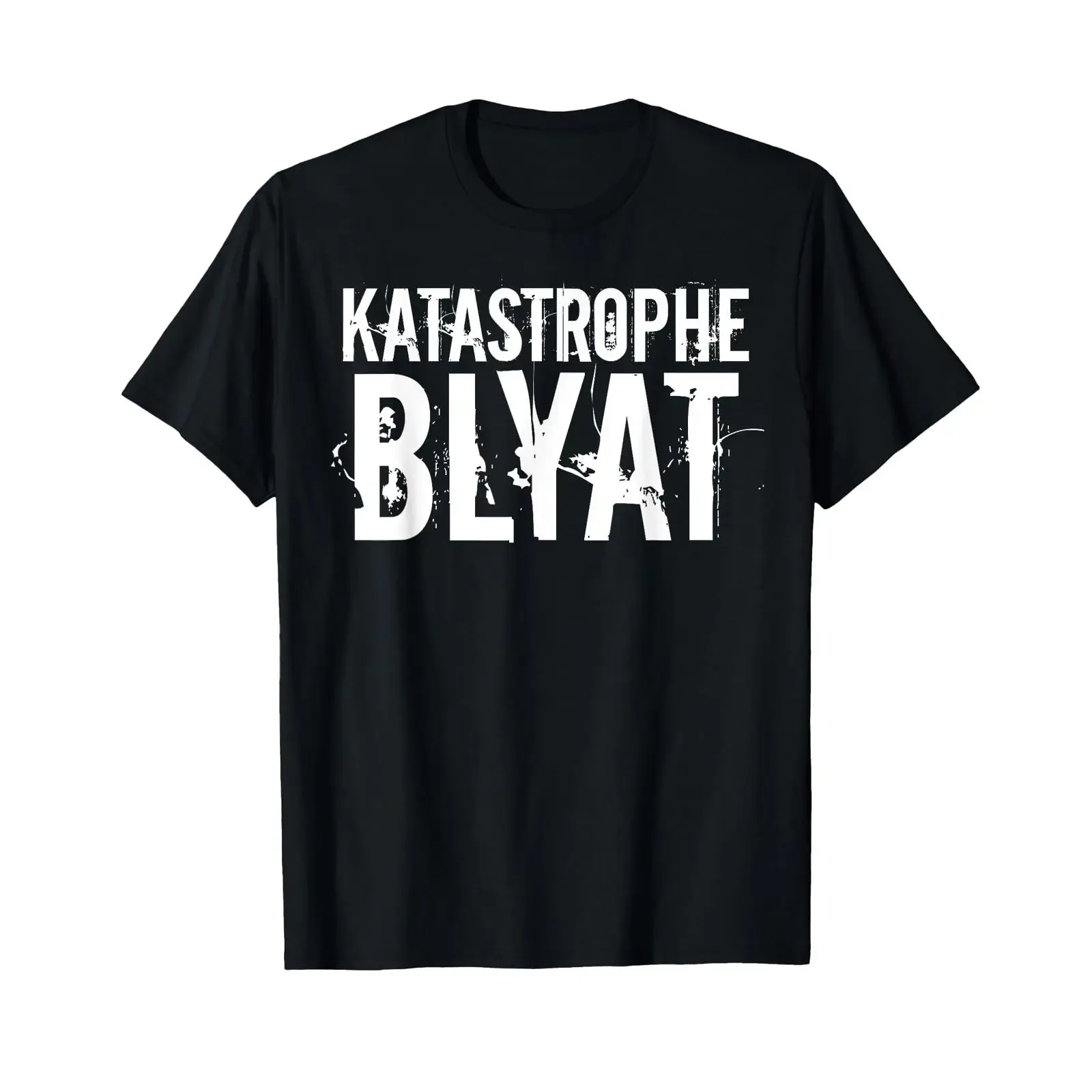 Katastrophe Blyat Funny Saying Eh Alter Russian T Shirt vintage Washed Unisex Comfortable designer clothes