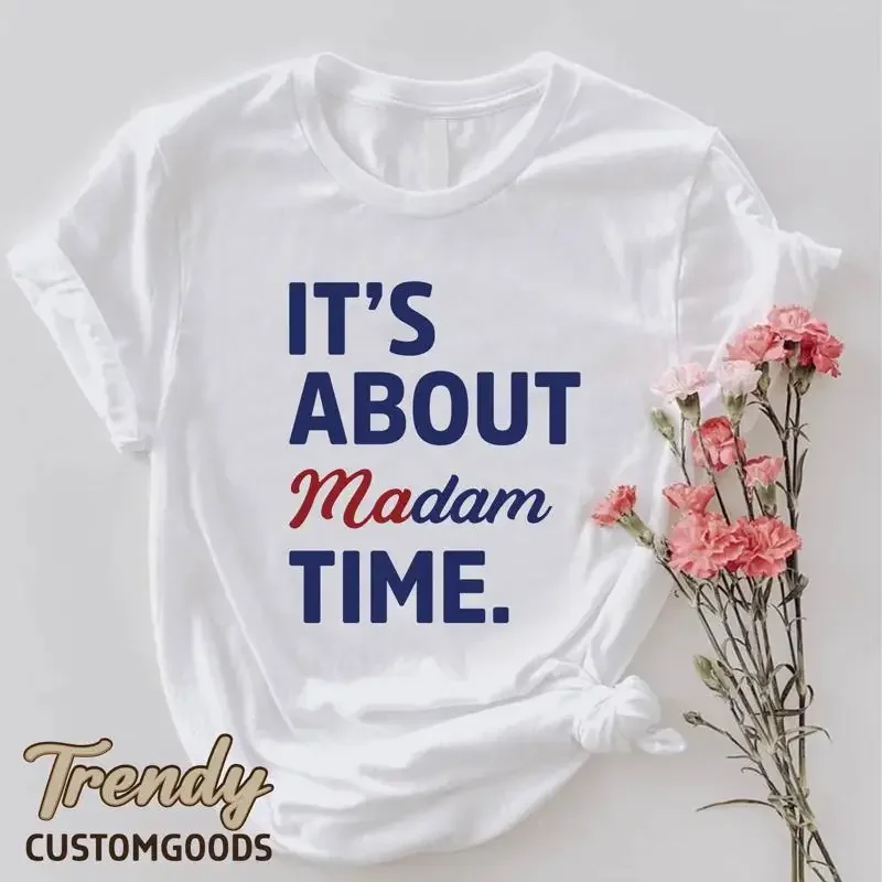 It's About Madam Time T Shirt President Kamala Harris 2024 Rally Election I'm Speaking