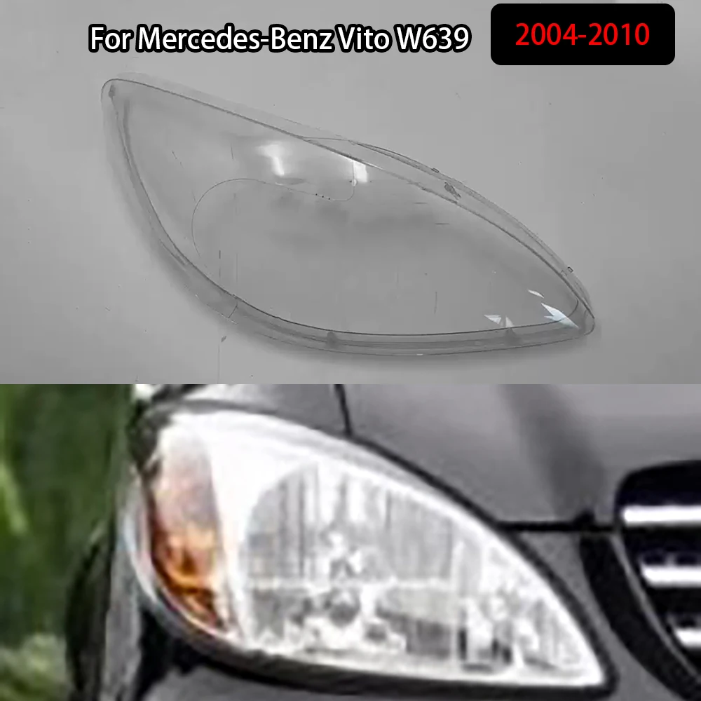 

For Mercedes-Benz Vito W639 2004-2010 Headlamp Cover Lens Transparent Lampshade Headlight Shell Plexiglass