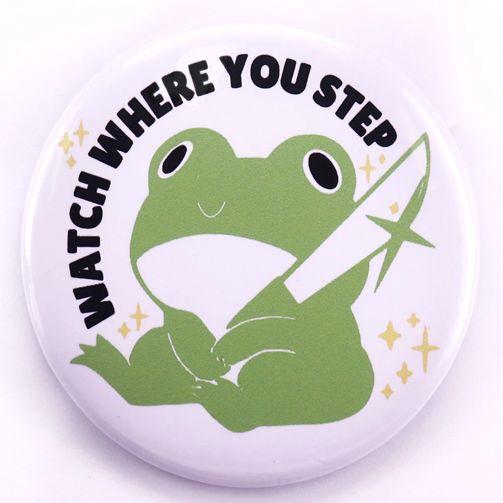 Frog Holding A Knife Pinback Watch Where You Step Frog Tinplate Funny Meme Pin Hat Backpack Decorations