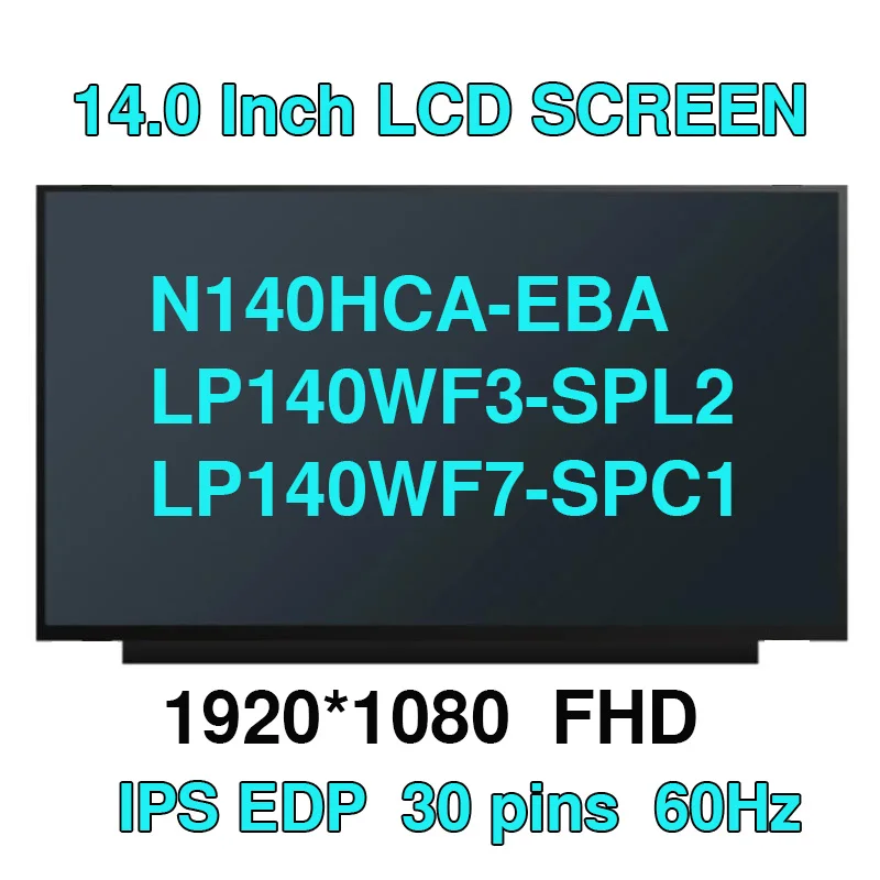Tela Lcd Slim Laptop Matriz de Exibição Ips 30pin Lp140wf3-spl2 N140hca-eba Lp140wf7-spc1 N140hca1.1 N140hce-eba 1920×1080