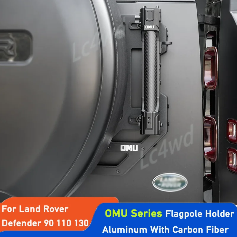 LC4WD 4X4 Accessories OMU Aluminum & Carbon Fiber Tailgate Flagpole Holder Mount  for New Land Rover Defender L663 90/110/130