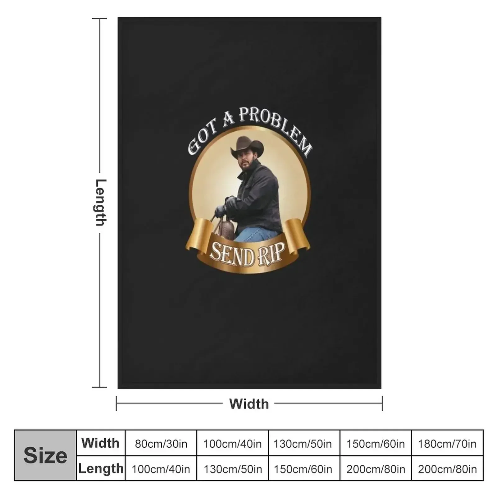 Rip Wheeler Got A Problem Send Rip Rip Wheeler Cool Trending American TV series Dutton Ranch Classic Throw Blanket Cute Blankets