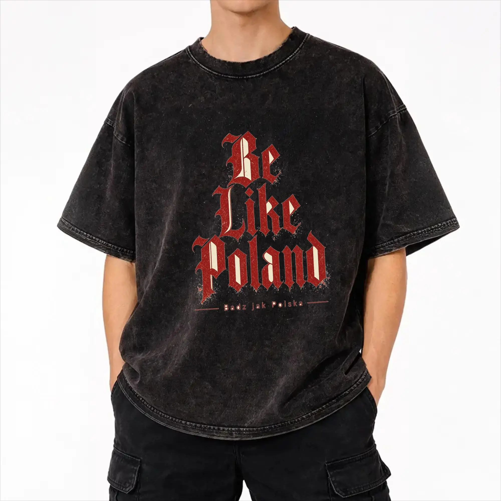 Be Like Poland Polska Polish Flag  Washed T Shirts Streetwear Hip Hop Vintage T-Shirt  Tees Tops for Men Women Short Sleeve