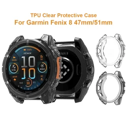 TPU Clear Protective Case For Garmin Fenix 8 47mm 51mm Fenix8 Soft Silicone Protector Cover Watch Shell accessories
