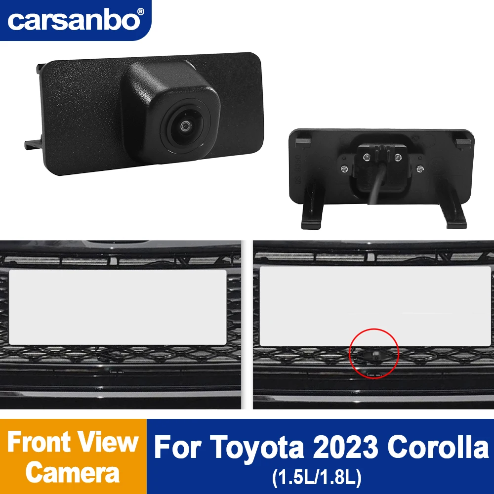 

Carsanbo Car Front View Camera For Toyota 2023 Corolla 1.5L / 1.8L Vehicle Sedan OEM Front Night Vision Fisheye Camera