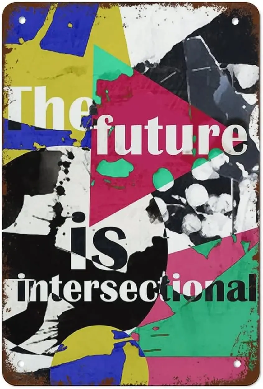 The Future is Intersectional Print Poster,Activist Gift Intersectionality Print,Activism,Maximalist Wall Art Funny