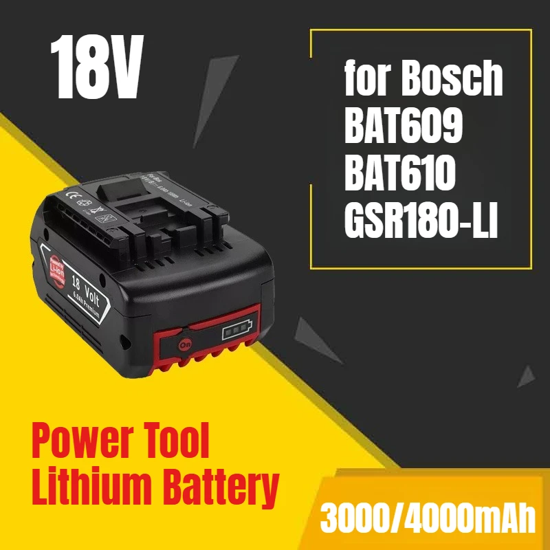 

3000/4000mAh for Bosch 18V BAT609 BAT610 GSR180-LI Power Tool Lithium Battery