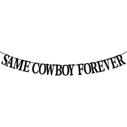 Black Glitter Same Cowboy Forever banner, Nashville engagement bridal shower, Country Western bachelorette party decorations